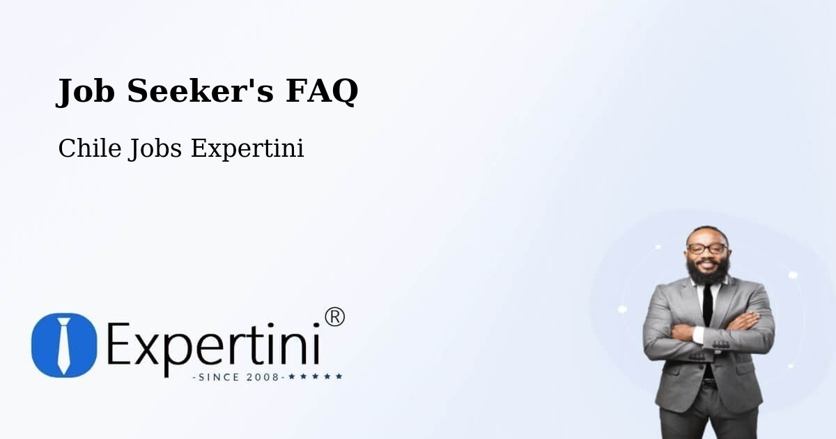 Job Seeker FAQ – Timaukel - Chile Jobs Expertini